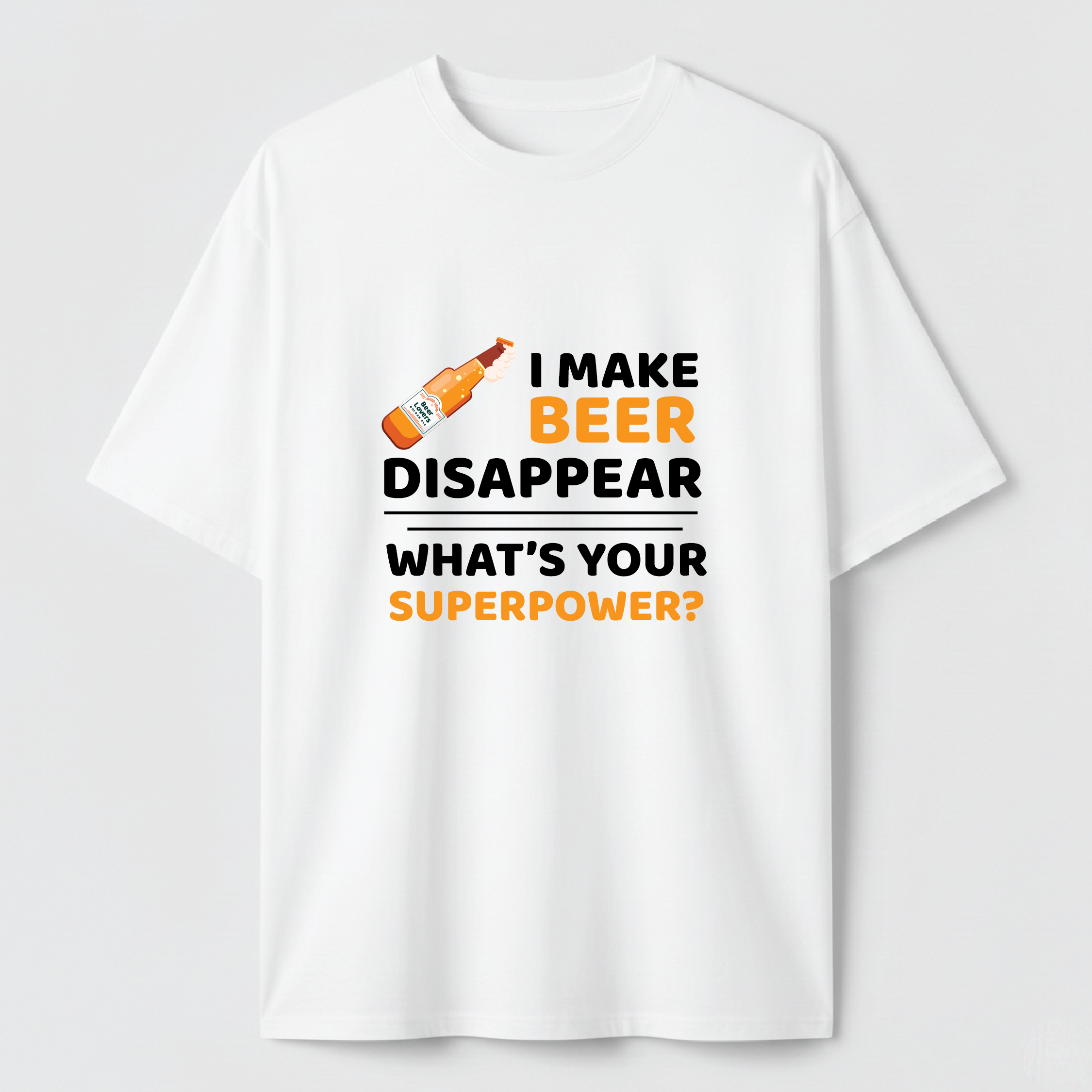 I MAKE BEER DISAPPEAR - TEE