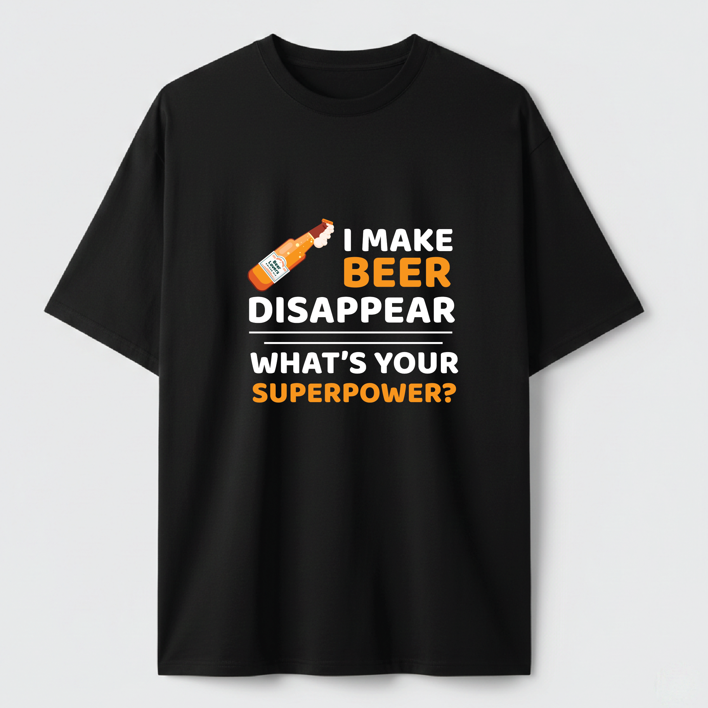 I MAKE BEER DISAPPEAR - TEE