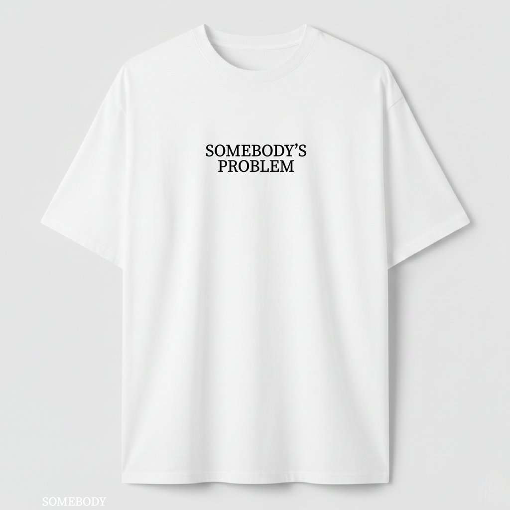 Somebody's Problem - Printed Duo Oversized T-shirts