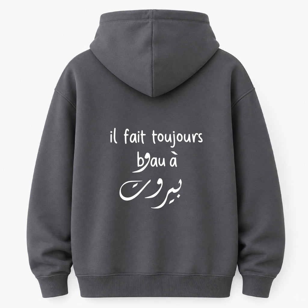 il fait toujours beau a بيروت - Hoodie