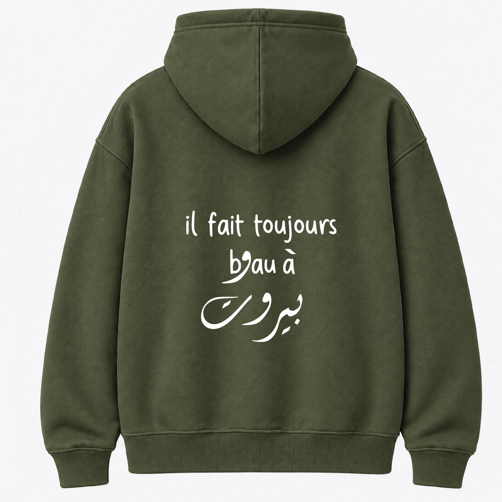 il fait toujours beau a بيروت - Hoodie