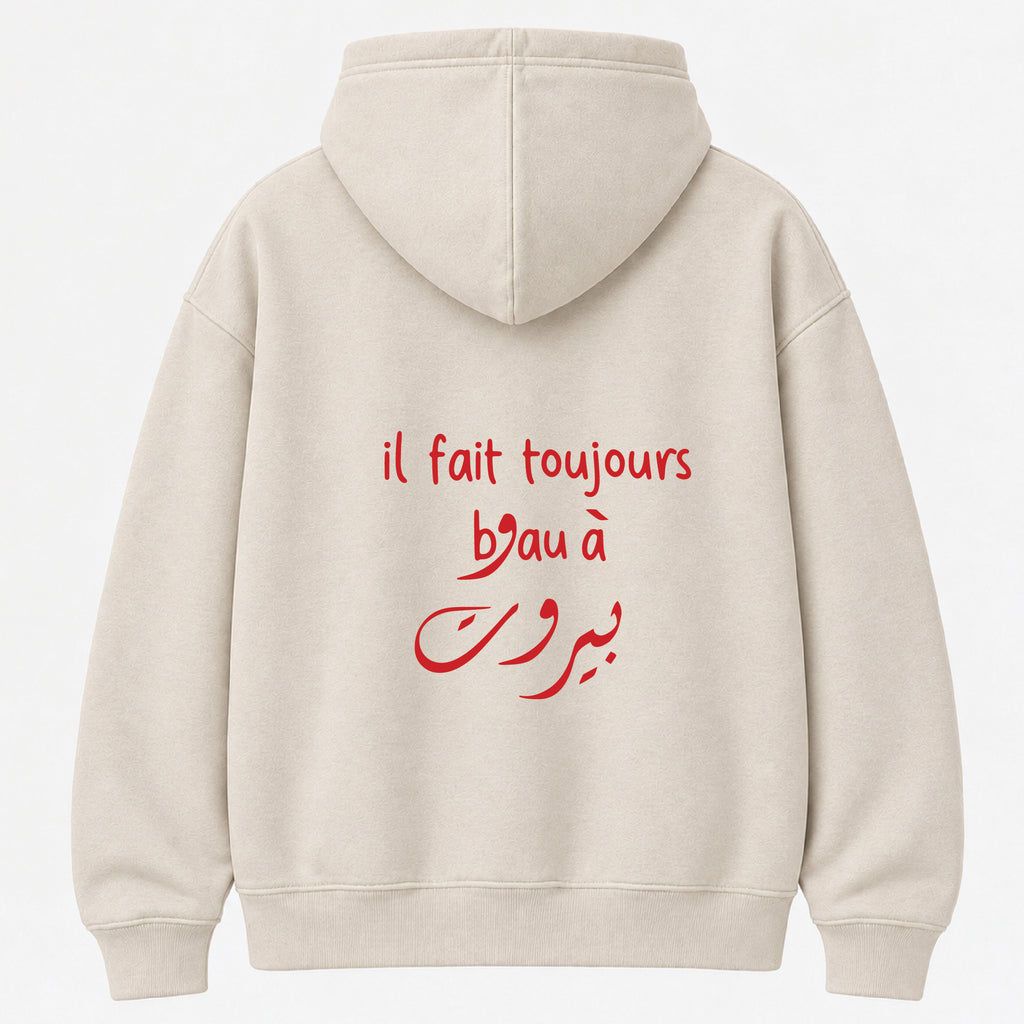 il fait toujours beau a بيروت - Hoodie