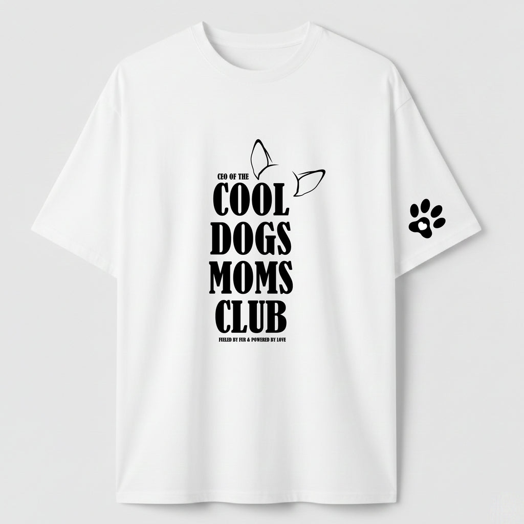 Cool Dogs Moms Club - TEE