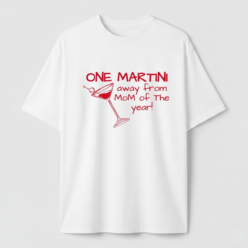 One Martini Away - TEE