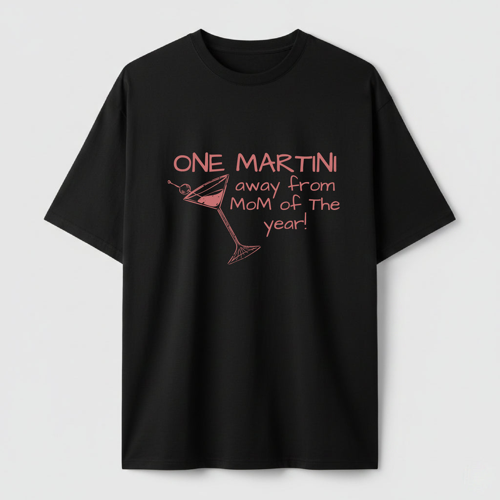 One Martini Away - TEE
