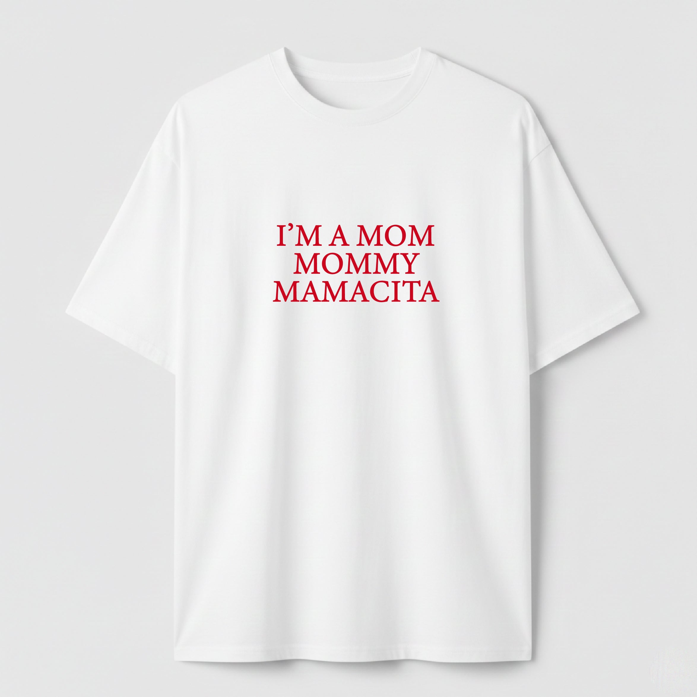Mamacita - TEE