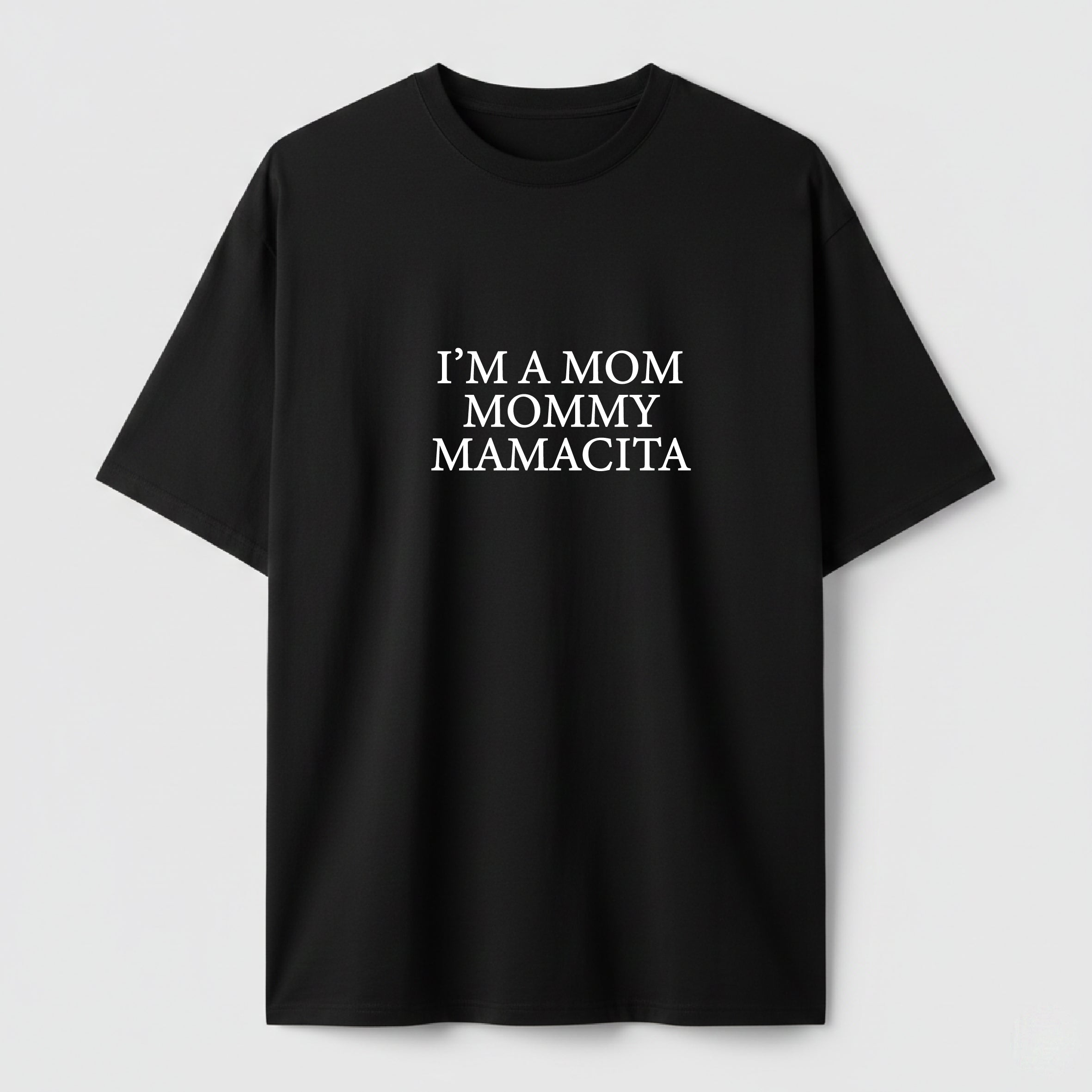 Mamacita - TEE