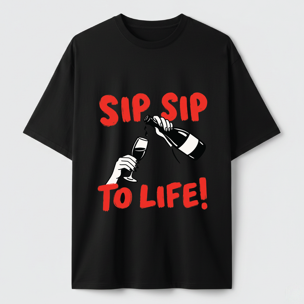 Sip Sip to Life - TEE