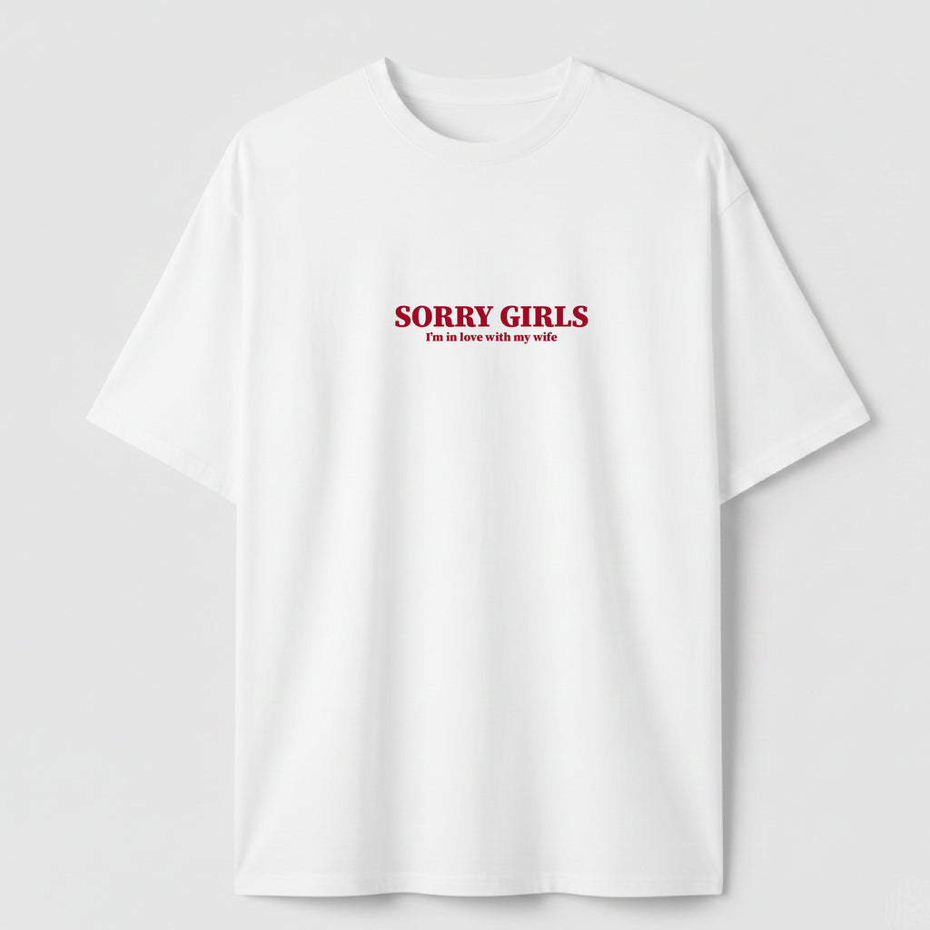 Sorry Girls - TEE