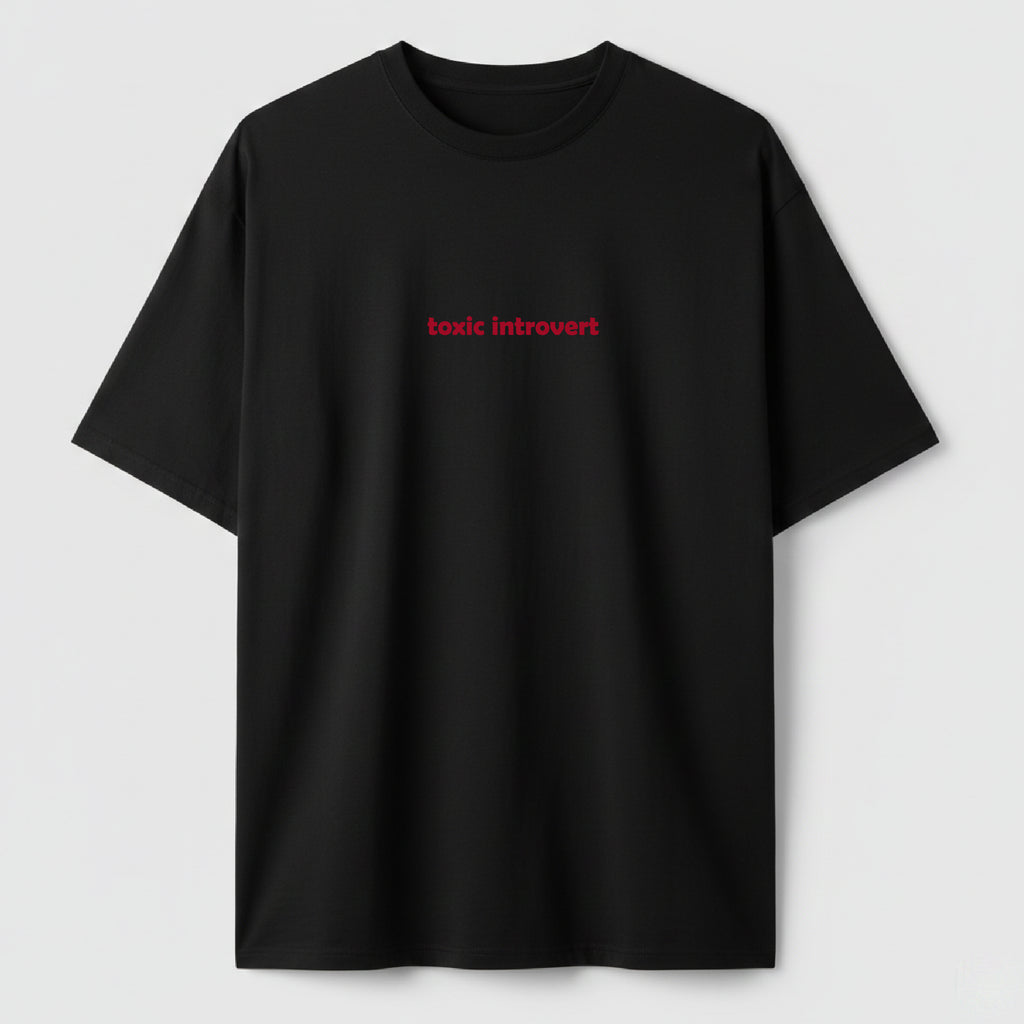 Toxic Introvert - TEE
